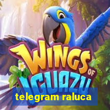 telegram raluca